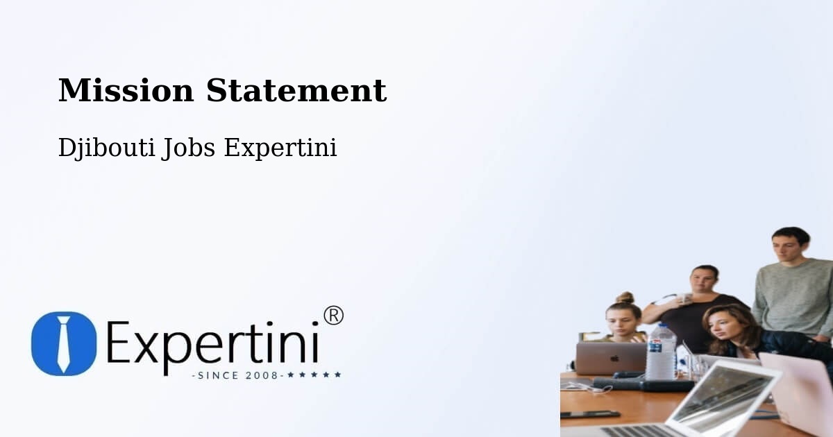 Corporate Mission – Obock - Djibouti Jobs Expertini